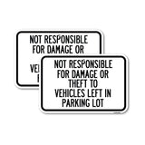 Not Responsible for Damage or Theft to Vehicles Left in Parking Lot
