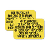 Not Responsible for Cars or Personal Property Lost or Stolen or for Injury to Persons