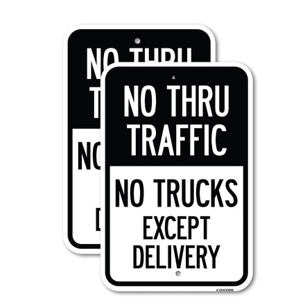 No Thru Traffic - No Trucks Except Delivery