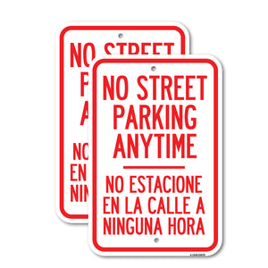 No Street Parking Anytime No Estacione En La Calle a Ninguna Hora