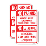No Parking Violators Will Be Towed Away at Vehicle Owner's Expense - No Estacione Infractores Seran Remolcado a Su Costo