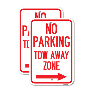 No Parking, Tow Away Zone with Right Arrow