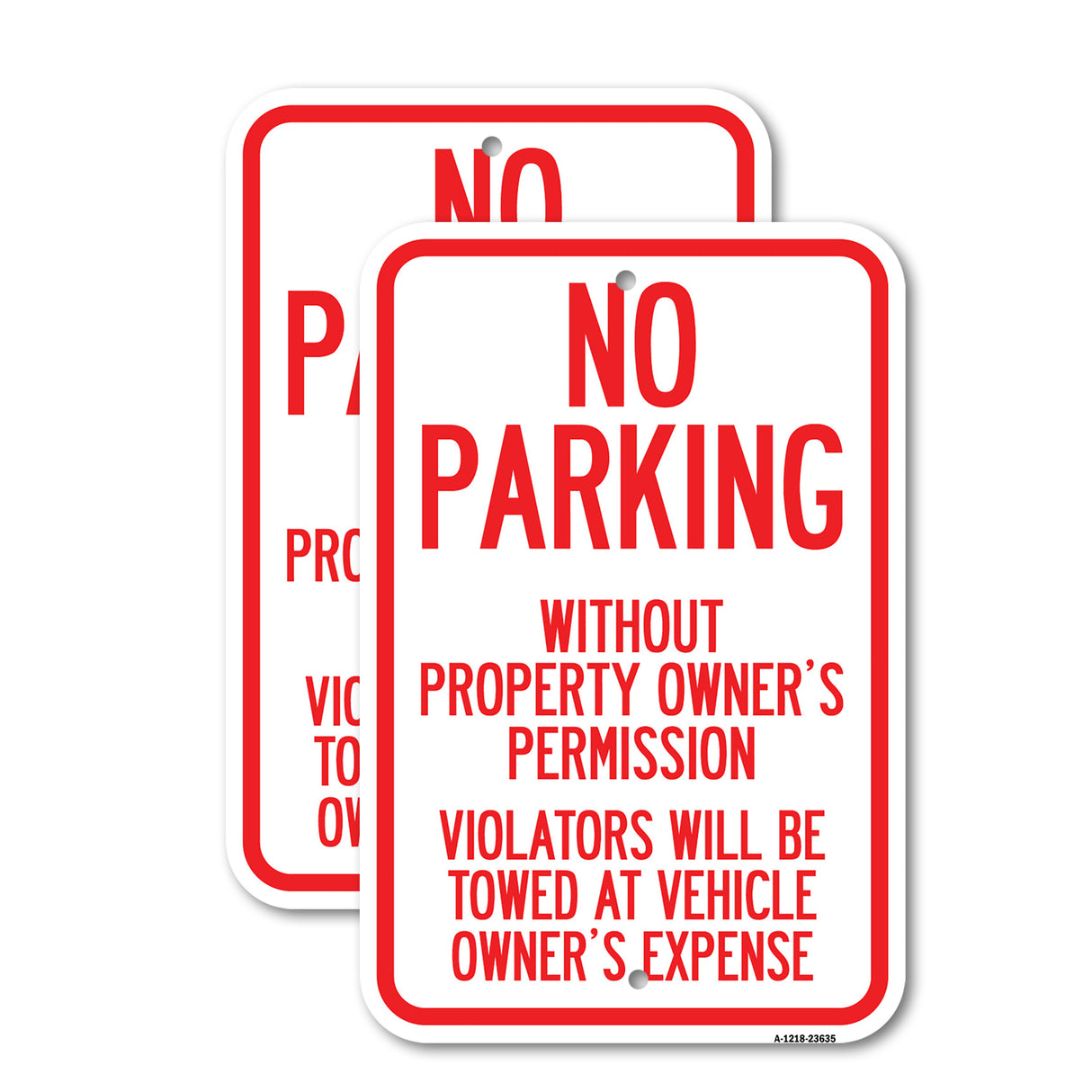 No Parking Without Property Owner's Permission Violators Will Be Towed at Vehicle Owner's Expense