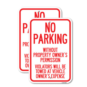 No Parking Without Property Owner's Permission Violators Will Be Towed at Vehicle Owner's Expense