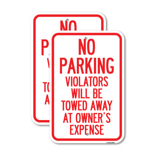 No Parking Violators Will Be Towed Away at Owner's Expense