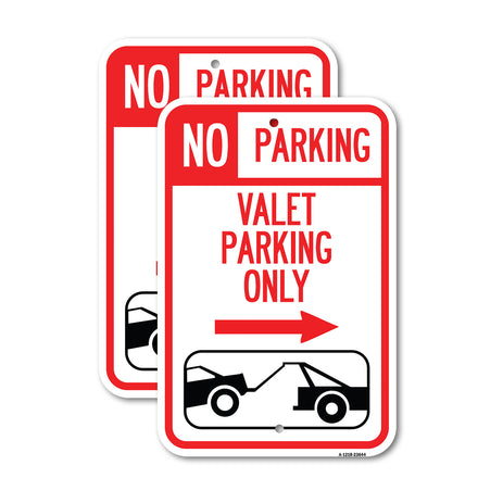 No Parking Valet Parking Only (With Right Arrow) (With Car Tow Graphic)