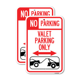 No Parking Valet Parking Only (With Bidirectional Arrow and Car Tow Graphic)