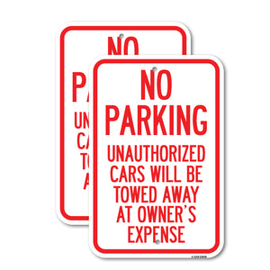 No Parking Unauthorized Cars Will Be Towed Away at Owner's Expense