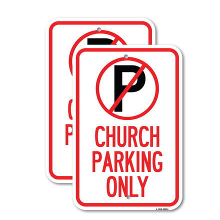 No Parking Symbol, Church Parking Only