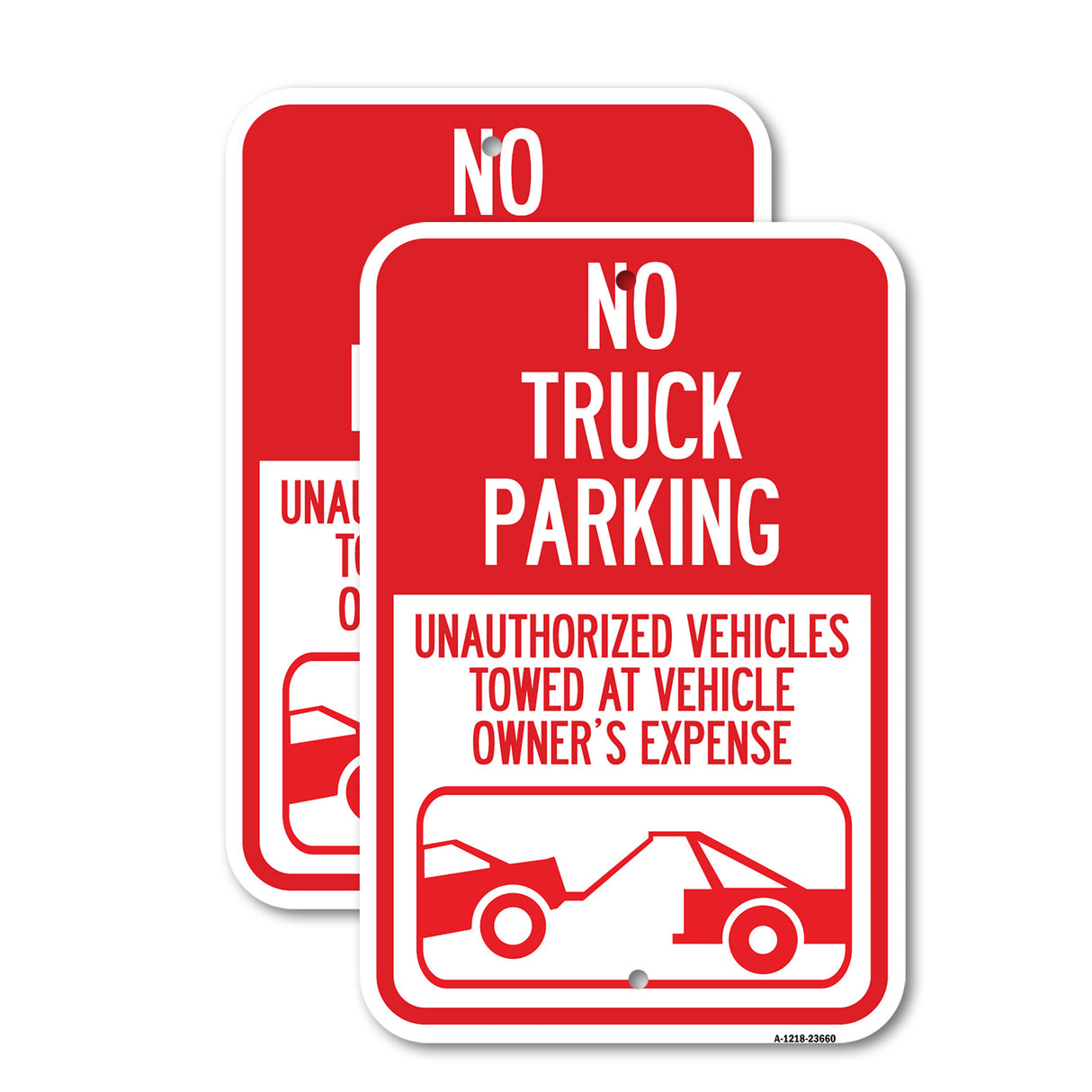 No Parking Sign No Truck Parking, Unauthorized Vehicles Towed at Vehicle Owner's Expense (With Car Tow Graphic