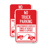 No Parking Sign No Truck Parking, Unauthorized Vehicles Towed at Vehicle Owner's Expense (With Car Tow Graphic