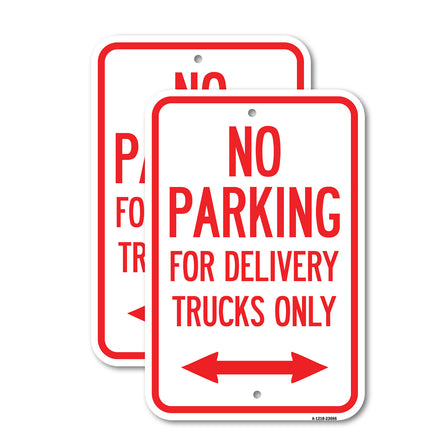 No Parking Sign No Parking for Delivery Trucks Only (With Bidirectional Arrow)