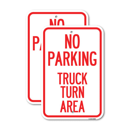 No Parking Sign No Parking - Truck Turn Area