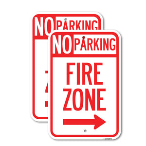 No Parking Sign Fire Zone with Right Arrow