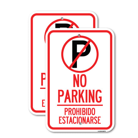 No Parking Prohibido Estacionarse (With No Parking Symbol)