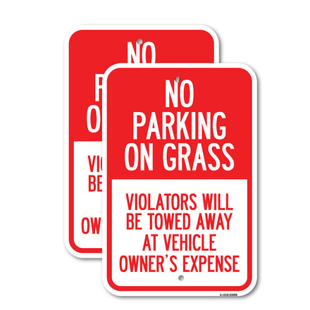 No Parking on Grass, Violators Will Be Towed Away at Vehicle Owner's Expense