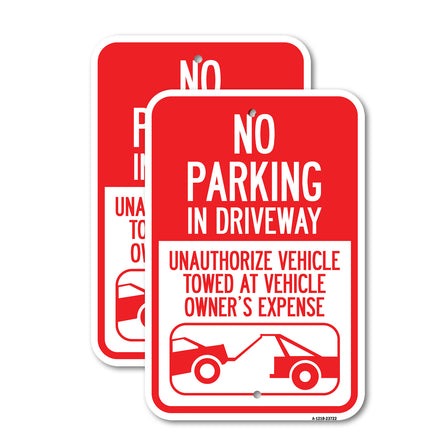 No Parking in Driveway, Unauthorized Vehicles Towed