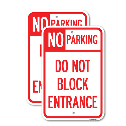 No Parking Do Not Block Entrance