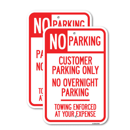 No Parking Customer Parking Only, No Overnight Parking - Towing Enforced at Your Expense