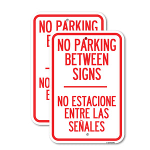 No Parking Between Signs - No Estacione Entre Las Senales