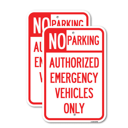 No Parking Authorized Emergency Vehicles Only