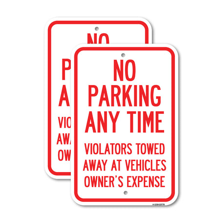 No Parking Anytime, Violators Towed Away