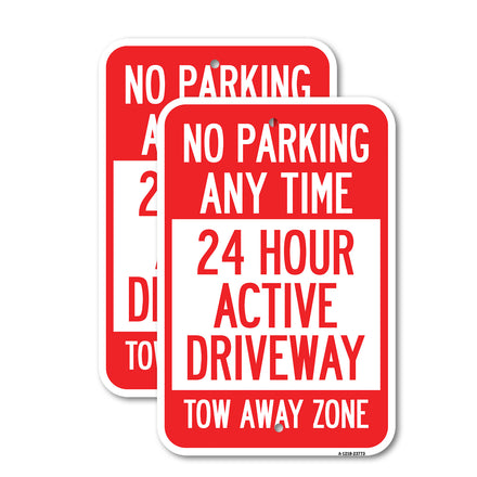 No Parking Anytime, 24 Hour Active Driveway Tow Away Zone