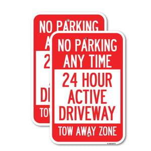 No Parking Anytime, 24 Hour Active Driveway Tow Away Zone