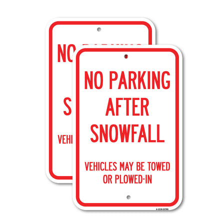 No Parking After Snowfall, Vehicles May Be Towed or Plowed-In