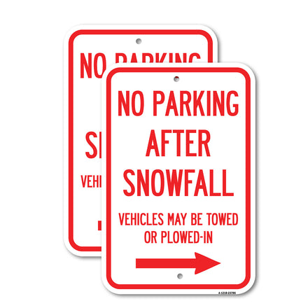 No Parking After Snowfall, Vehicles May Be Towed or Plowed-In with Right Arrow