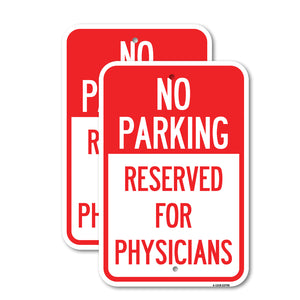 No Parking - Reserved for Physicians