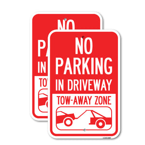 No Parking - in Driveway, Tow Away Zone (With Graphic)