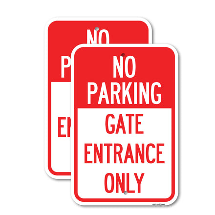 No Parking - Gate Entrance Only