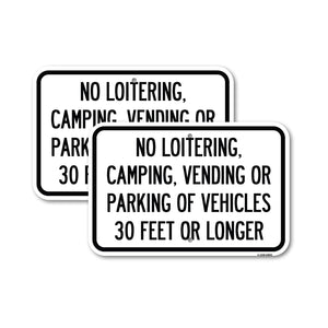 No Loitering, Camping, Vending or Parking of Vehicles 30 Feet or Longer