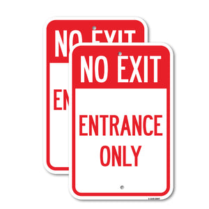 No Exit Entrance Only