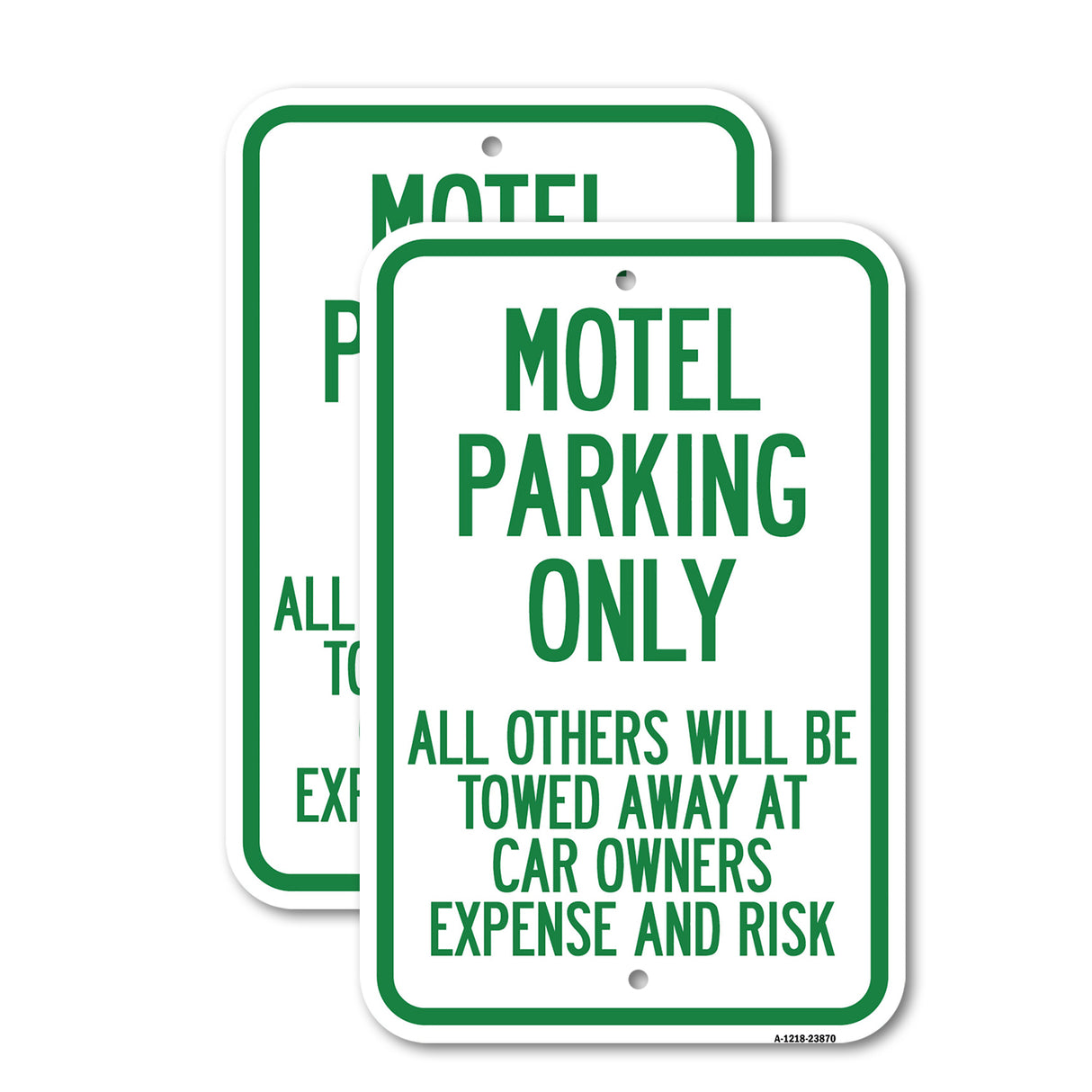 Motel Parking Only, All Others Towed