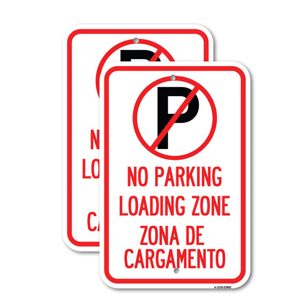 Loading Zone, Zona De Cargamento (With No Parking Symbol)