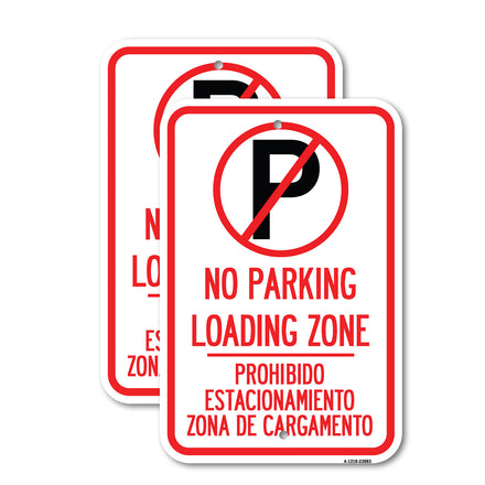 Loading Zone - Prohibido Estacionamiento Zona De Cargamento (With No Parking Symbol)