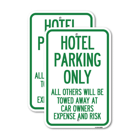 Hotel Parking Only, All Others Towed Sign