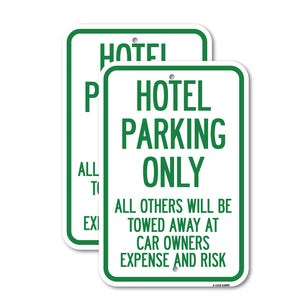 Hotel Parking Only, All Others Towed Sign