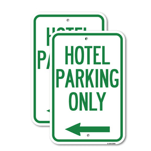 Hotel Parking Only (With Left Arrow)