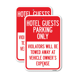 Hotel Guests Parking Only, Violators Will Be Towed Away at Vehicle Owners' Expense