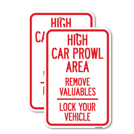 High Car Prowl Area Remove Valuables Lock Your Vehicle