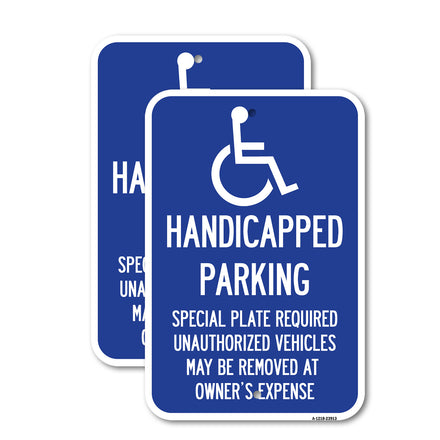 Handicapped Parking - Special Plate Required - Unauthorized Vehicles May Be Removed at Owner's Expense