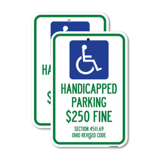 Handicapped Parking $250 Fine Section 4511.69 Ohio Revised Code (With Handicap Symbol)