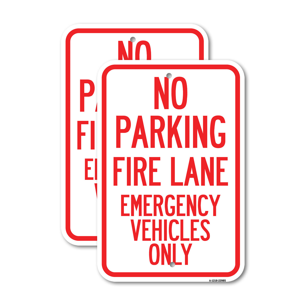 Fire Lane, Emergency Vehicles Only
