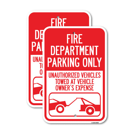 Fire Department Parking Only, Unauthorized Vehicles Towed at Owner Expense with Graphic