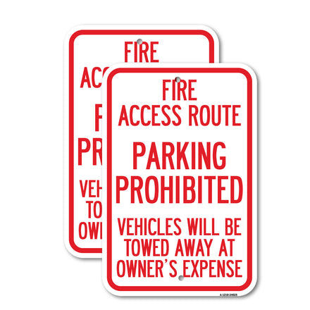 Fire Access Route, Vehicles Will Be Towed Away at Owner Expense