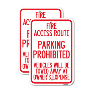 Fire Access Route, Vehicles Will Be Towed Away at Owner Expense