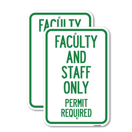 Faculty and Staff Parking Only, Permit Required